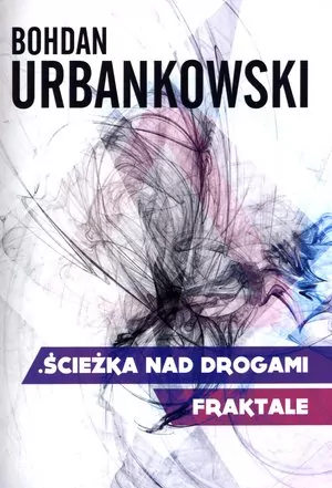 Ścieżka nad drogami. Fraktale - tantis.pl