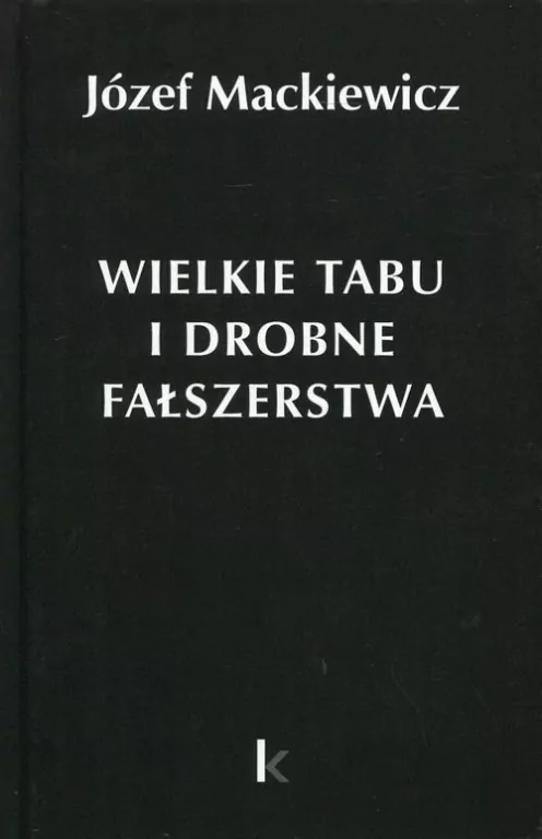 Wielkie tabu i drobne fałszerstwa. Dzieła T.24 - tantis.pl