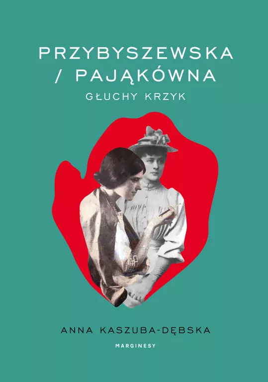 Przybyszewska/Pająkówna. Głuchy krzyk - tantis.pl