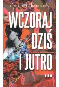 Wczoraj, dziś i jutro... - tantis.pl