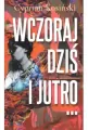 Wczoraj, dziś i jutro... - tantis.pl