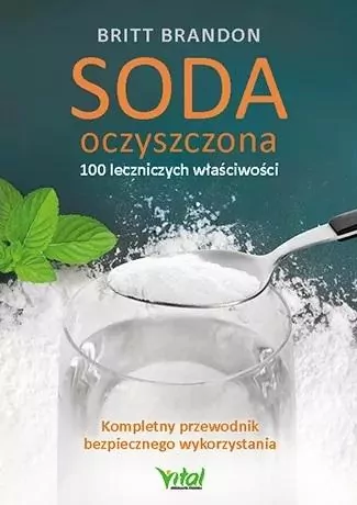 Soda oczyszczona. 100 leczniczych właściwości - tantis.pl