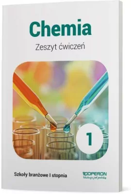 Chemia 1. Zeszyt ćwiczeń dla szkół branżowych I stopnia