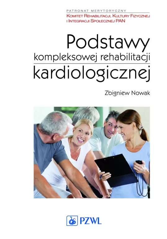 Podstawy kompleksowej rehabilitacji kardiologicznej - tantis.pl