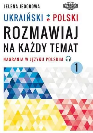 Ukraiński-polski. Rozmawiaj na każdy temat 1 - tantis.pl