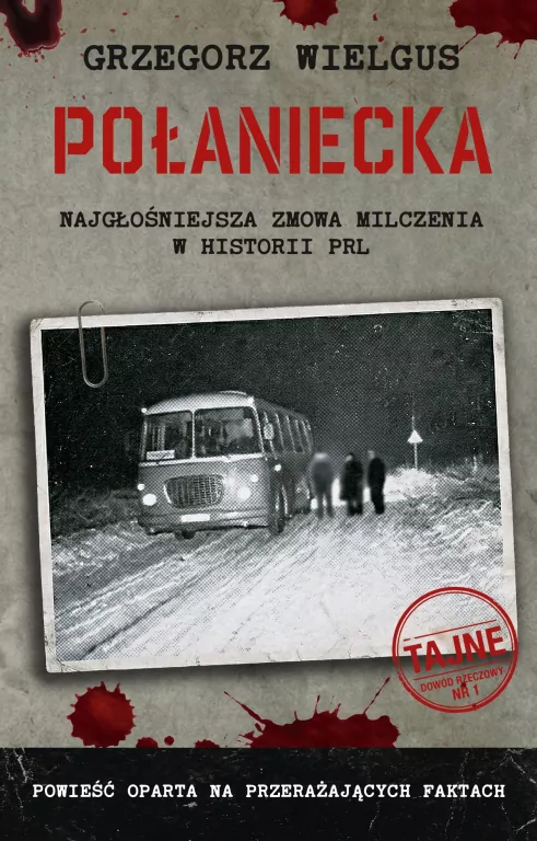 Połaniecka Największa zmowa milczenia w historii.. - tantis.pl