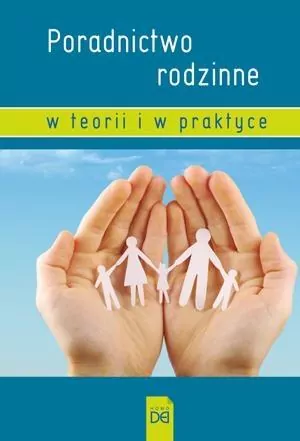 Poradnictwo rodzinne w teorii i w praktyce - tantis.pl