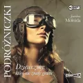 Podróżniczki.Dziewczyny, które nie znały granic CD. Audiobook - tantis.pl