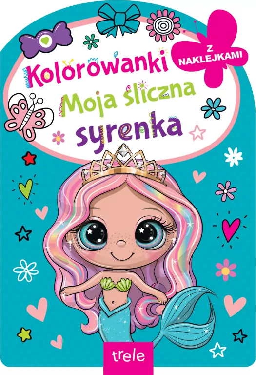 Kolorowanka z wykrojnikiem. Moja śliczna syrenka - tantis.pl