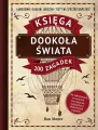 Dookoła świata. Księga 200 zagadek. Łamigłówki, zagadki logiczne, testy na spostrzegawczość - tantis.pl