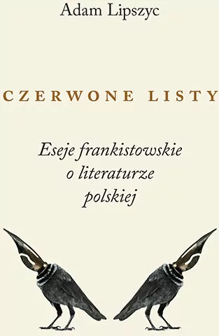 Czerwone listy. Eseje frankistowskie o... - tantis.pl