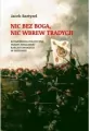 Nic bez Boga. Nic wbrew tradycji - tantis.pl