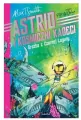 Astrid i Kosmiczni Kadeci T.3 Groźba z Czarnej... - tantis.pl