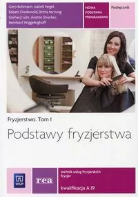 Podstawy fryzjerstwa. Fryzjerstwo. Tom 1 - tantis.pl