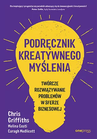 Podręcznik kreatywnego myślenia - tantis.pl