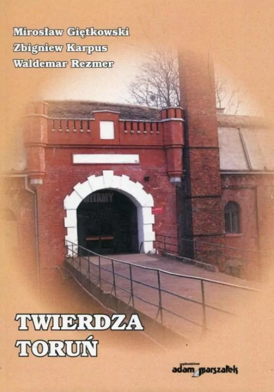 Twierdza Toruń - tantis.pl