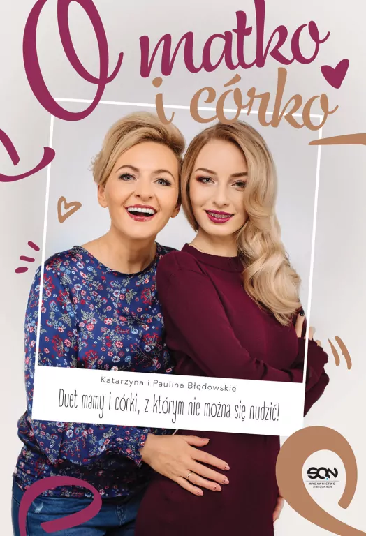 O matko i córko! Duet mamy i córki, z którym nie można się nudzić - tantis.pl