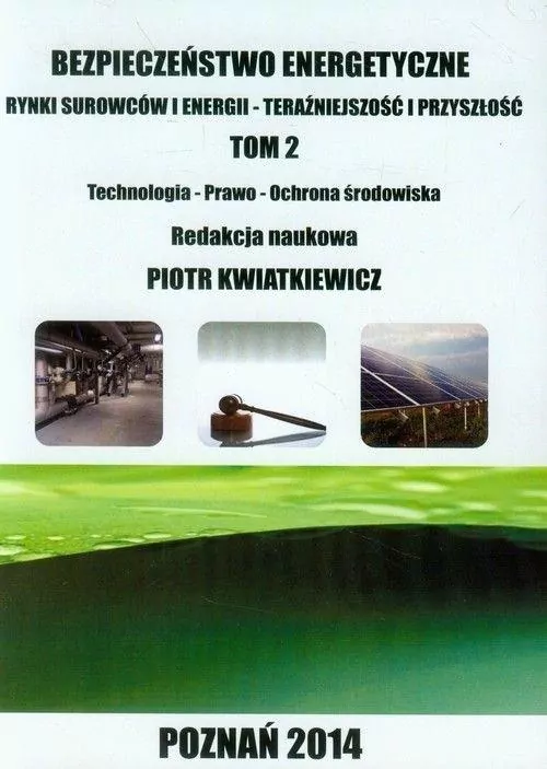 Bezpieczeństwo energetyczne. Tom 2 - tantis.pl