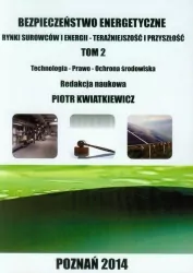 Bezpieczeństwo energetyczne. Tom 2