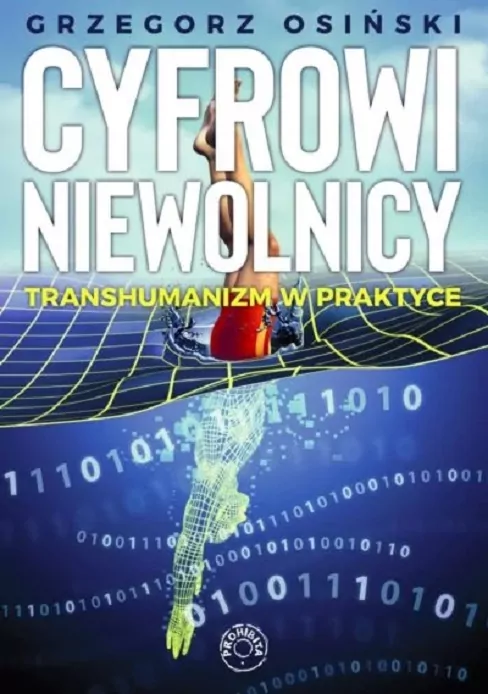 Cyfrowi niewolnicy. Transhumanizm w praktyce - tantis.pl