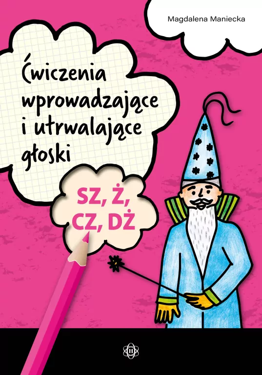 Ćwiczenia wprowadzające i utrwalające głoski SZ, Ż, CZ, DŻ - tantis.pl