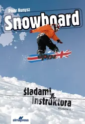 Snowboard. Śladami instruktora
