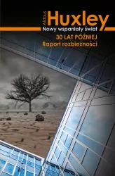 Nowy wspaniały świat 30 lat później