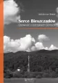 Serce Bieszczadów. Opowieść o Ustrzykach Górnych - tantis.pl