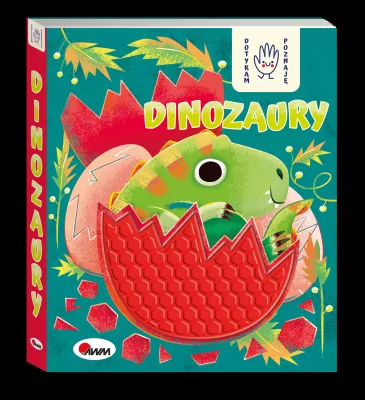 Dinozaury. Dotykam, poznaję