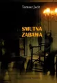Smutna zabawa - tantis.pl