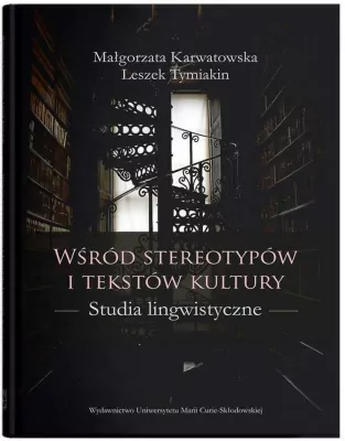 Wśród stereotypów i tekstów kultury
