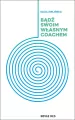 Bądź swoim własnym coachem - tantis.pl