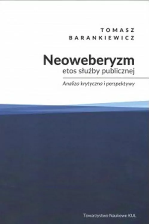 Neoweberyzm etos służby publicznej - tantis.pl