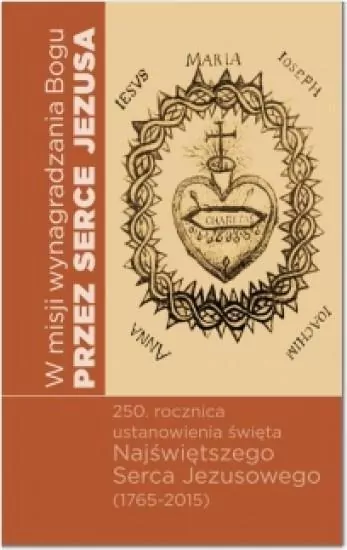 W misji wynagrodzenia Bogu przez Serce Jezusa - tantis.pl