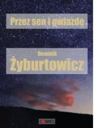 Przez sen i Gwiazdę