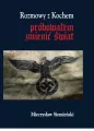Rozmowy z Kochem. Próbowałem zmienić świat - tantis.pl