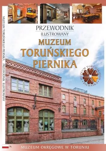 Przewodnik ilustrowany Muzeum Toruńskiego Piernika - tantis.pl
