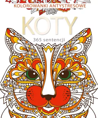 365 sentencji o kotach. Kolorowanka antystresowa