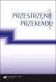 Przestrzenie przekładu. Tom 4 - tantis.pl