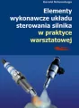 Elementy wykonawcze układu sterowania silnika w praktyce warsztatowej - tantis.pl