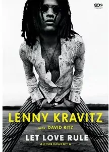 Lenny Kravitz. Let Love Rule. Autobiografia - tantis.pl