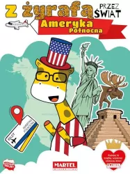 Ameryka Północna. Z żyrafą przez świat