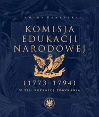 Komisja Edukacji Narodowej (1773-1794). - tantis.pl
