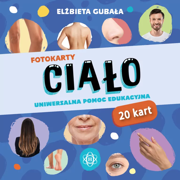 Fotokarty. Ciało. Uniwersalna pomoc edukacyjna - tantis.pl