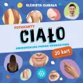 Fotokarty. Ciało. Uniwersalna pomoc edukacyjna - tantis.pl