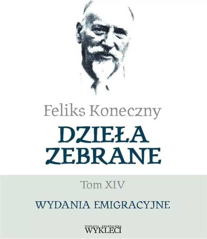 Feliks Koneczny. Dzieła zebrane T.14 - tantis.pl