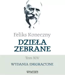 Feliks Koneczny. Dzieła zebrane T.14