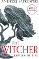 Baptism of Fire. the Witcher - tantis.pl
