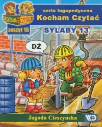 Sylaby 13. Kocham Czytać. Seria logopedyczna. Zeszyt 15