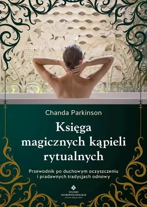 Księga magicznych kąpieli rytualnych - tantis.pl